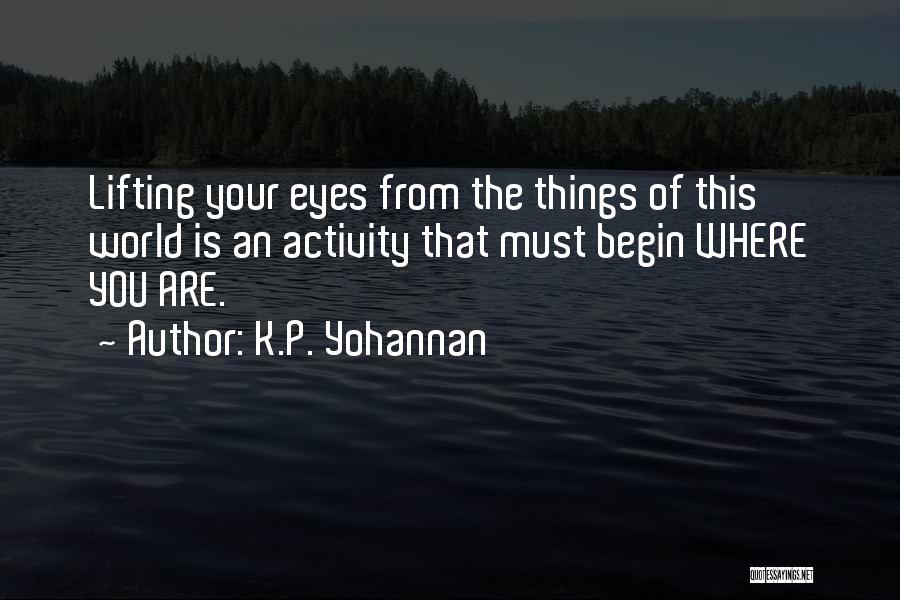 K.P. Yohannan Quotes 244705