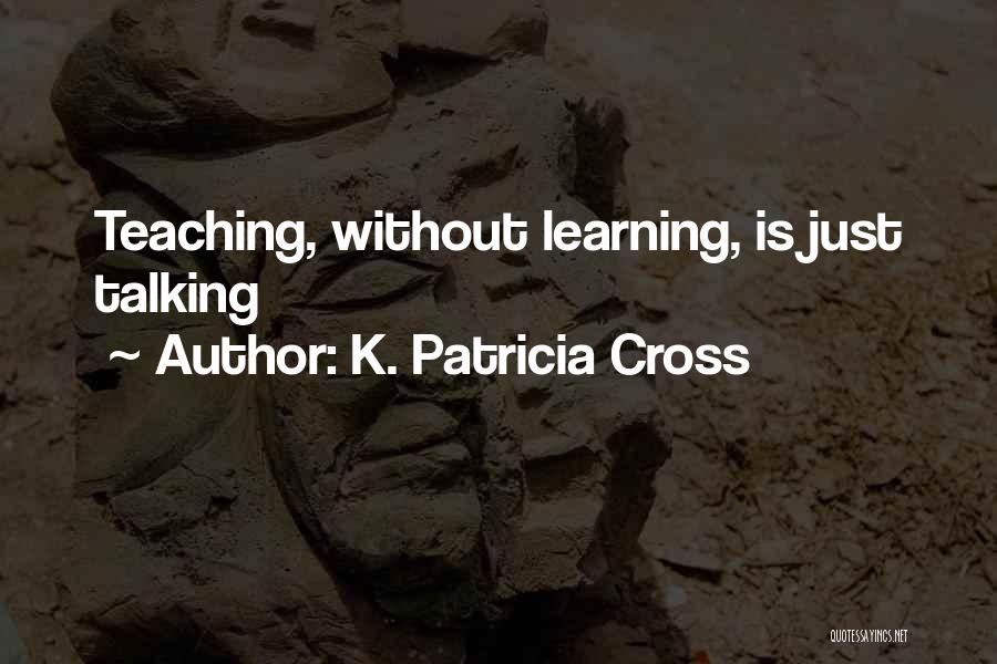 K. Patricia Cross Quotes 1492063