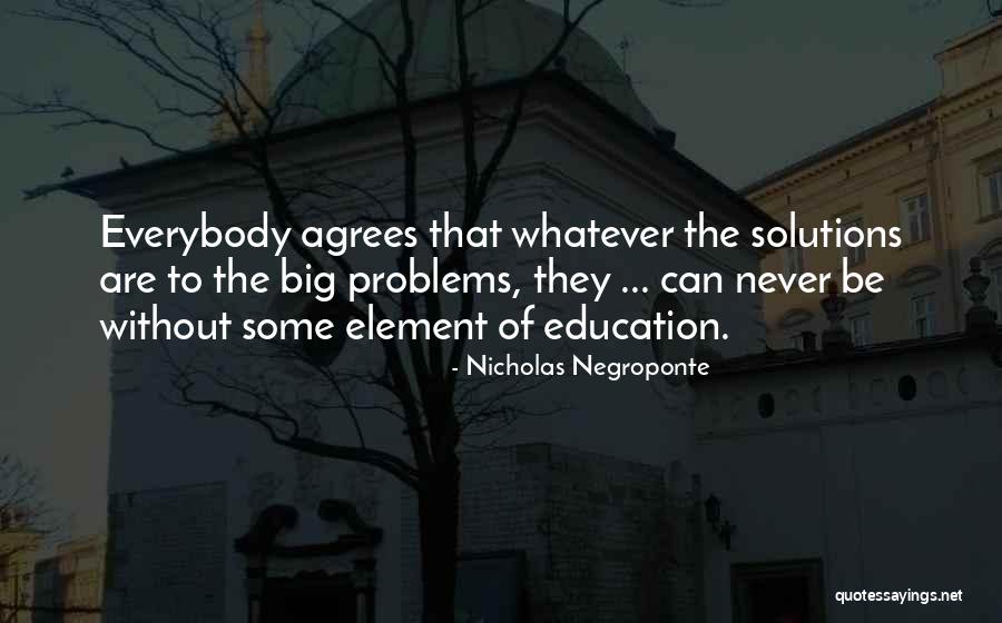 K Pia Ltet Se Quotes By Nicholas Negroponte K Pia Ltet Se Quotes By Nicholas Negroponte