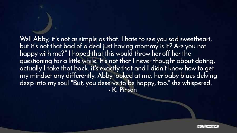 K. Pinson Quotes 1800261 K. Pinson Quotes 1800261