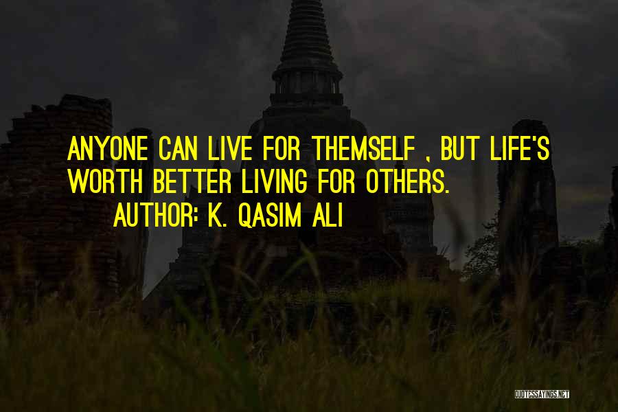 K. Qasim Ali Quotes 1850804