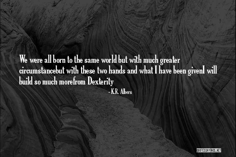 K.R. Albers Quotes 1957278