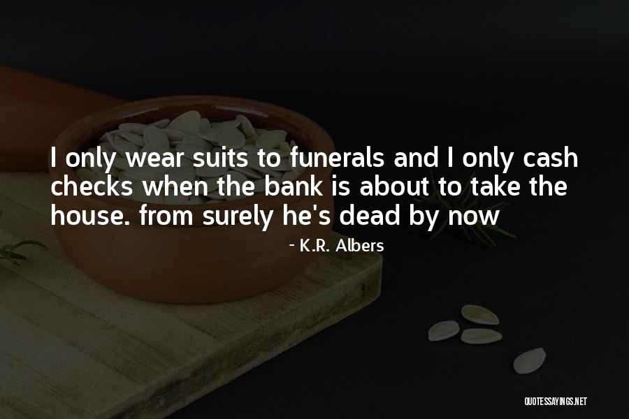 K.R. Albers Quotes 611440