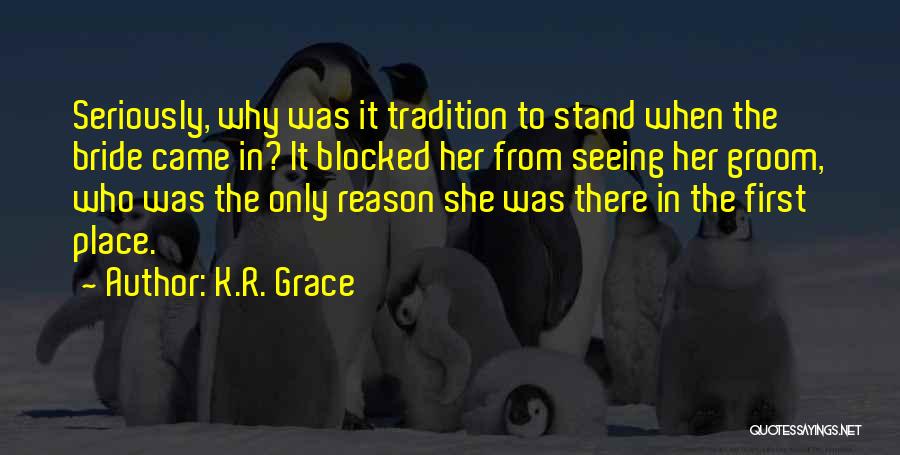 K.R. Grace Quotes 1235410