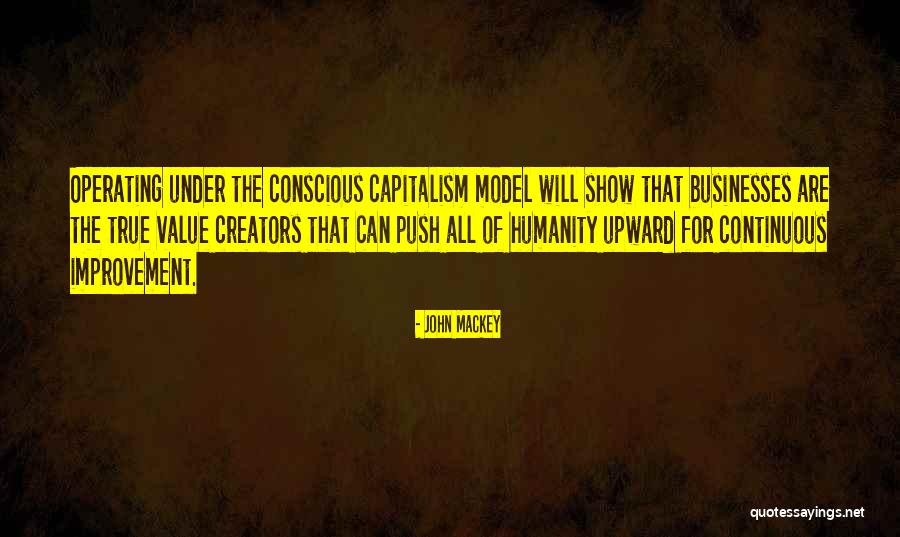 K R Operating Quotes By John Mackey K R Operating Quotes By John Mackey