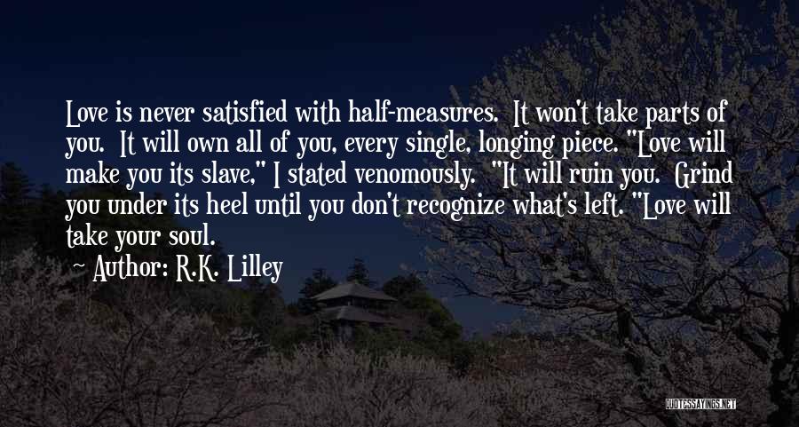 K R Quotes By R.K. Lilley