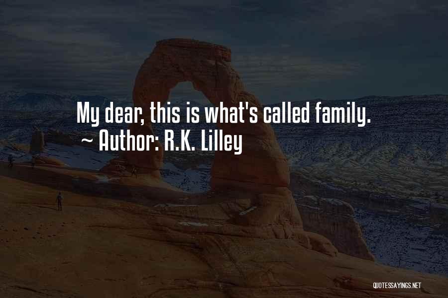 K R Quotes By R.K. Lilley