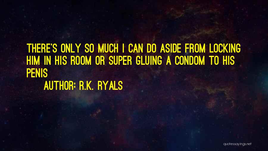 K R Quotes By R.K. Ryals