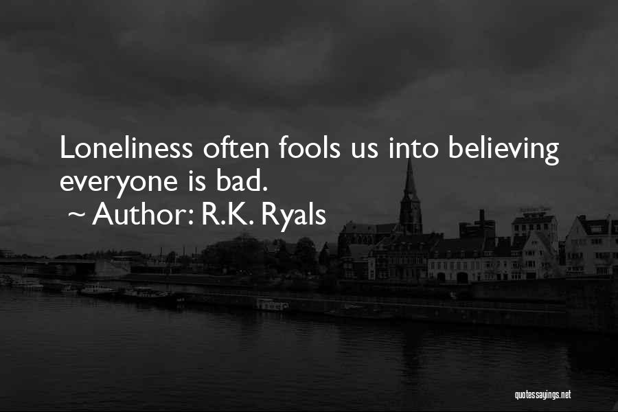 K R Quotes By R.K. Ryals