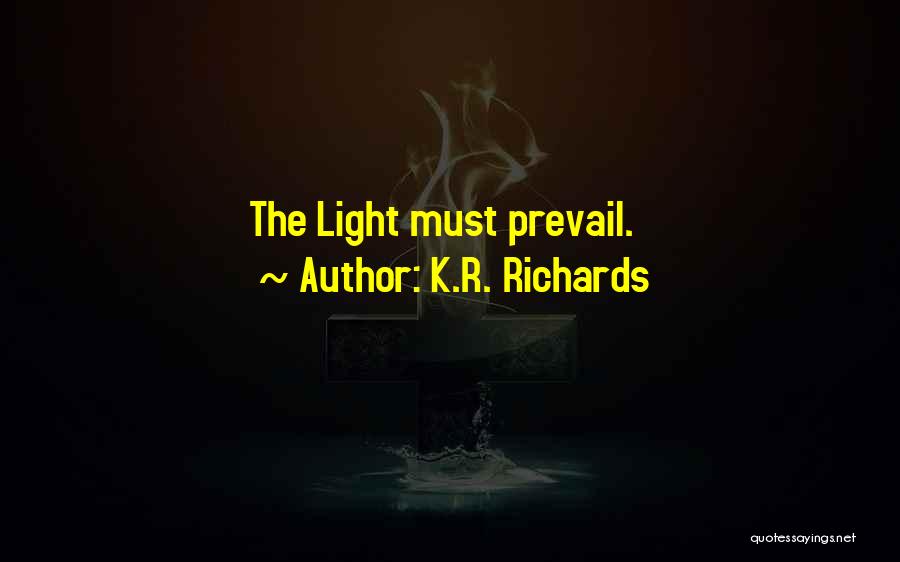 K.R. Richards Quotes 2048034