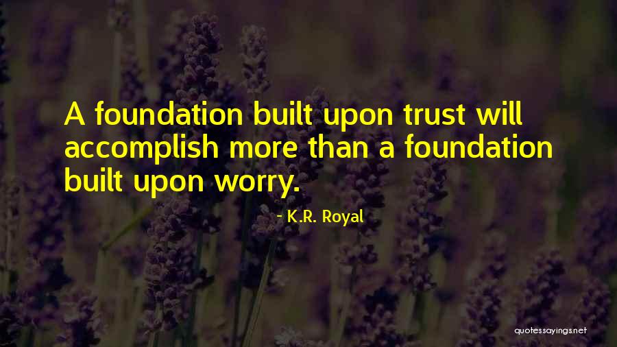 K.R. Royal Quotes 1147276