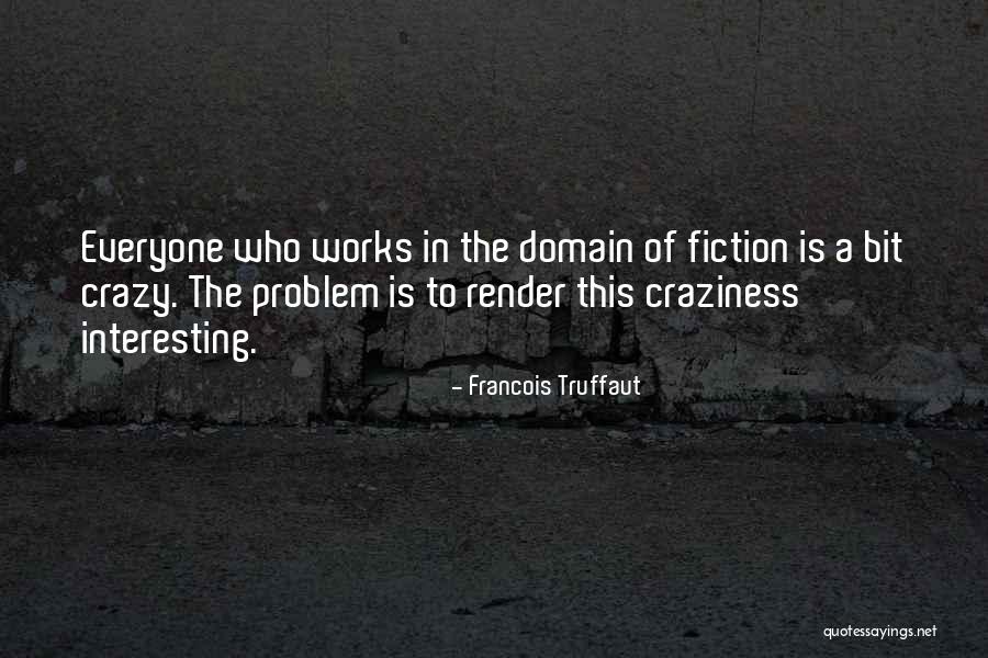 K Render Quotes By Francois Truffaut K Render Quotes By Francois Truffaut
