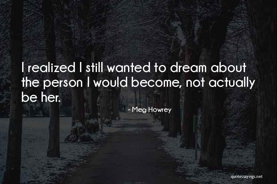 K Rkiv G F Mhez Quotes By Meg Howrey K Rkiv G F Mhez Quotes By Meg Howrey