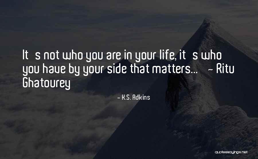 K.S. Adkins Quotes 200219 K.S. Adkins Quotes 200219