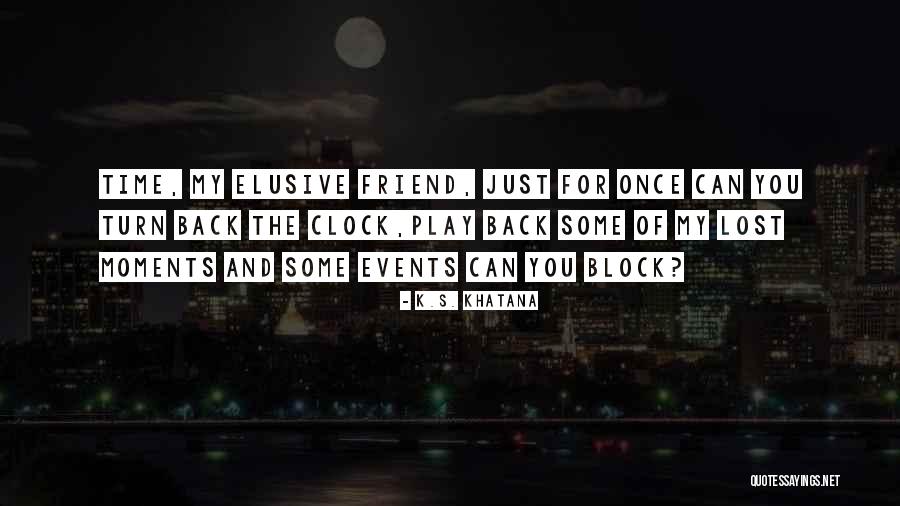 K.S. Khatana Quotes 1198653 K.S. Khatana Quotes 1198653