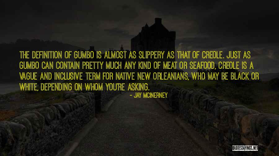 K S Seafood Quotes By Jay McInerney