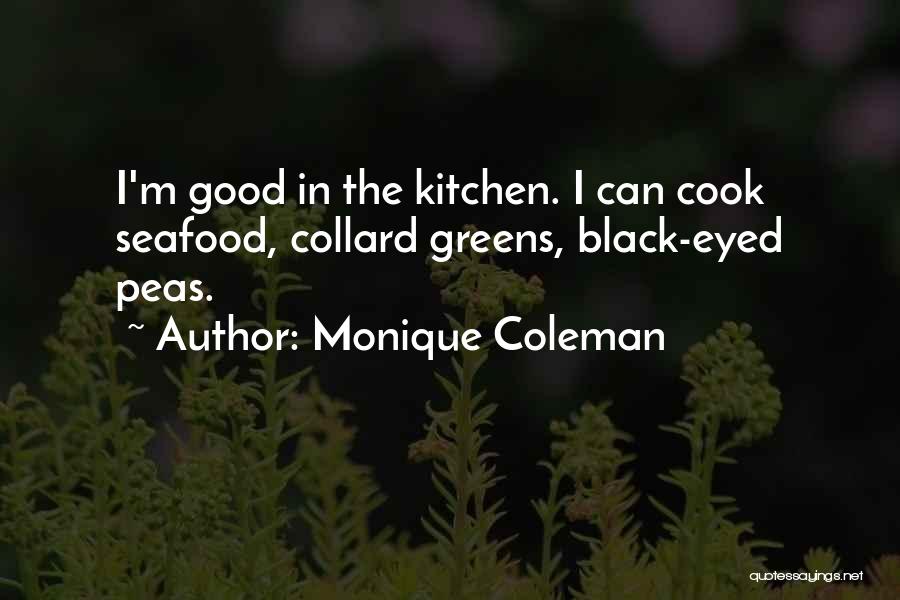 K S Seafood Quotes By Monique Coleman