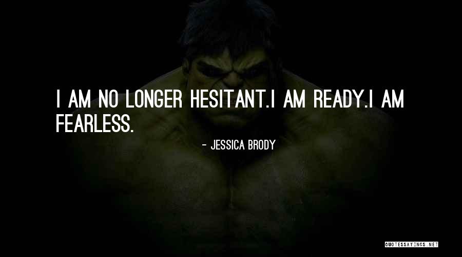 K Sera Sera Quotes By Jessica Brody