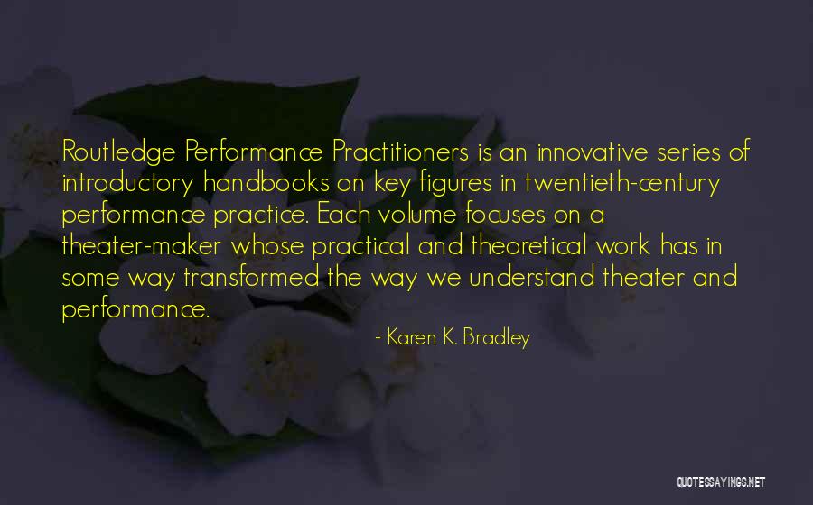 K Series Quotes By Karen K. Bradley K Series Quotes By Karen K. Bradley