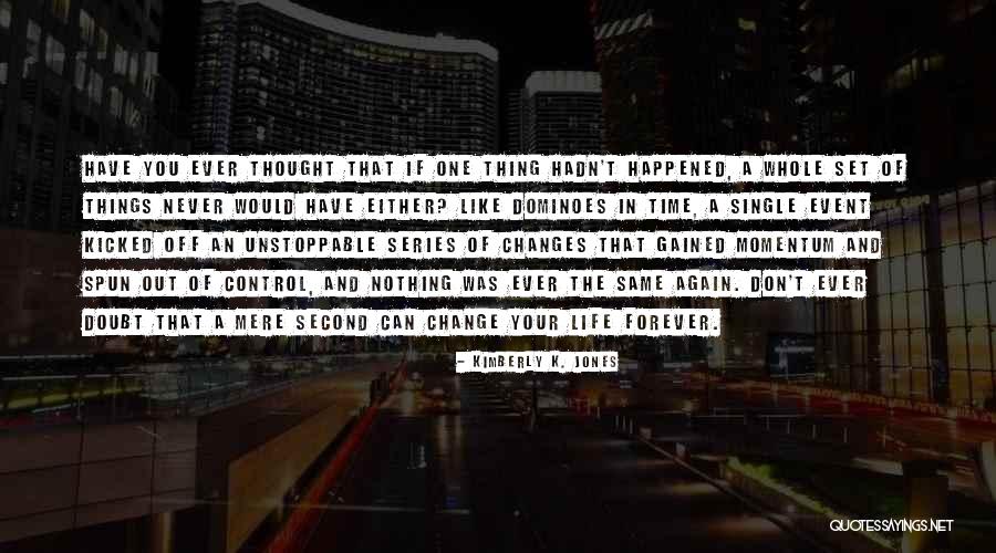 K Series Quotes By Kimberly K. Jones K Series Quotes By Kimberly K. Jones
