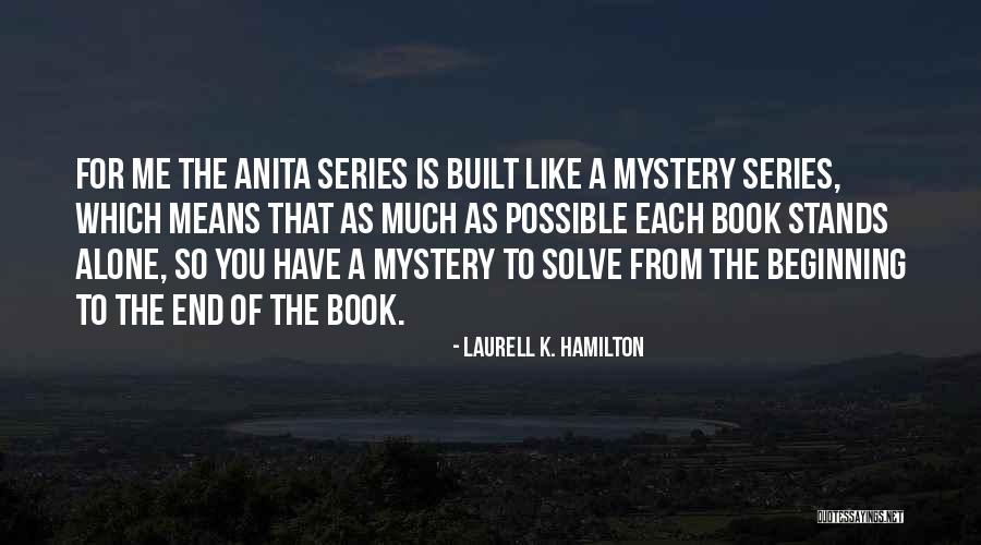 K Series Quotes By Laurell K. Hamilton K Series Quotes By Laurell K. Hamilton