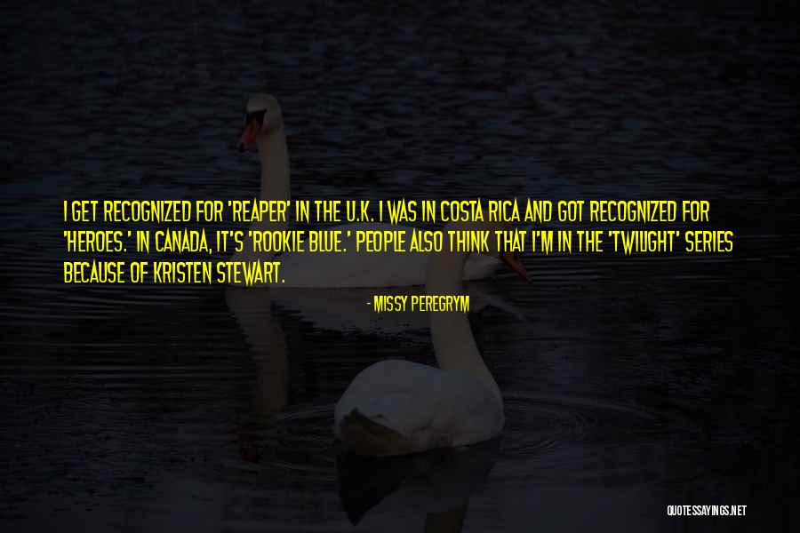 K Series Quotes By Missy Peregrym K Series Quotes By Missy Peregrym