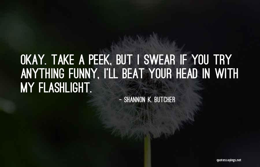 K Series Quotes By Shannon K. Butcher K Series Quotes By Shannon K. Butcher