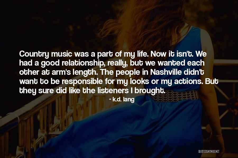 K T Lang Quotes By K.d. Lang K T Lang Quotes By K.d. Lang