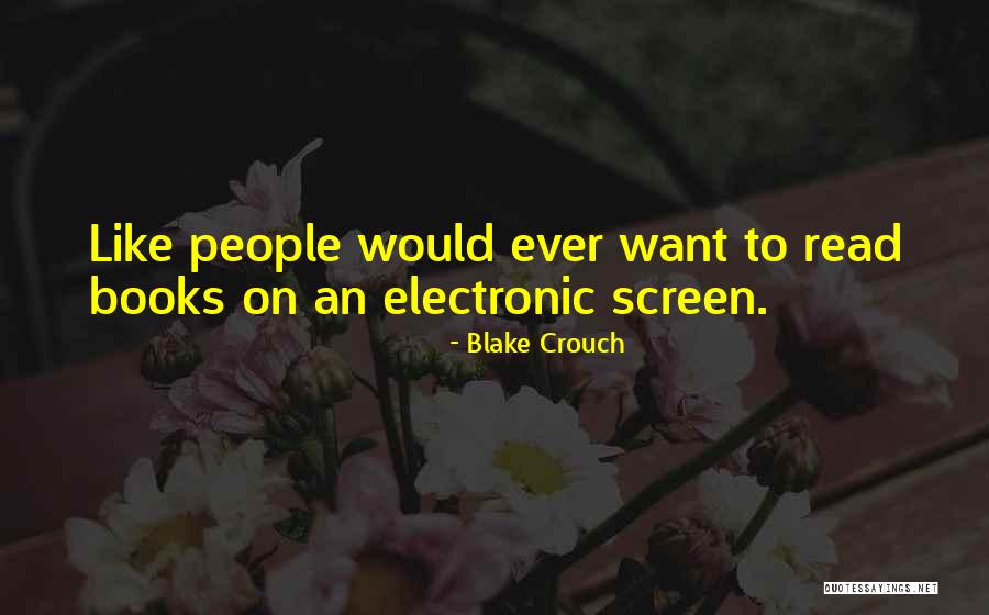 K Tk R S L Gf K Quotes By Blake Crouch K Tk R S L Gf K Quotes By Blake Crouch