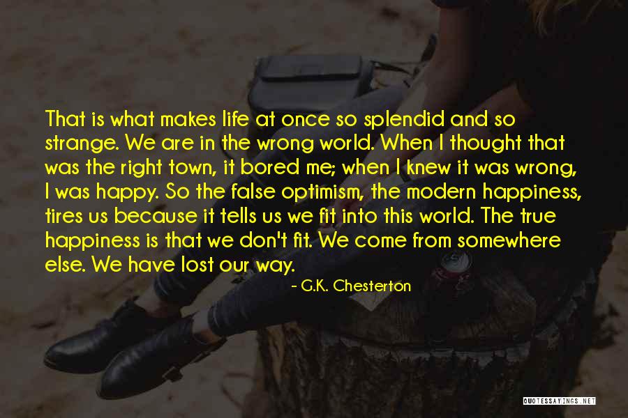 K Town Quotes By G.K. Chesterton K Town Quotes By G.K. Chesterton