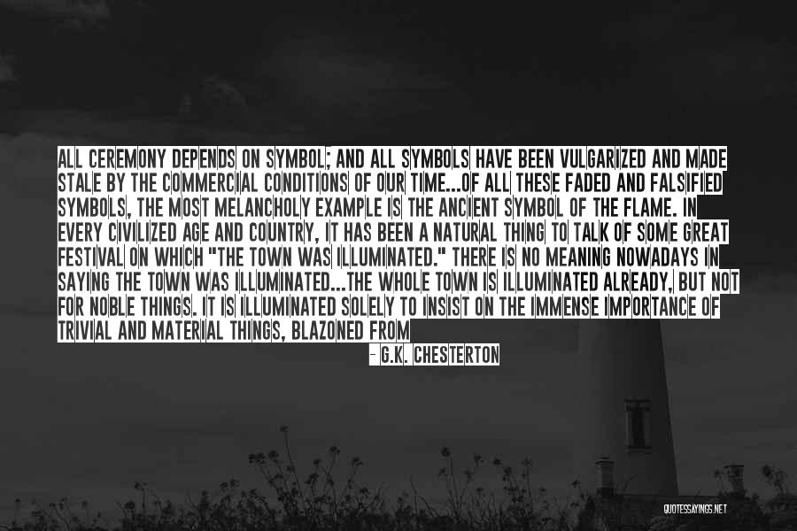 K Town Quotes By G.K. Chesterton