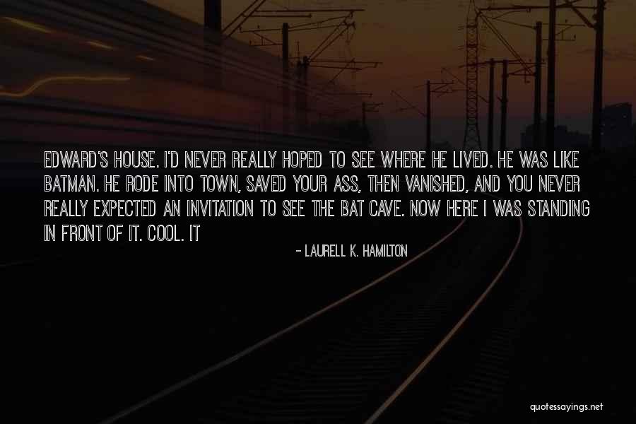 K Town Quotes By Laurell K. Hamilton