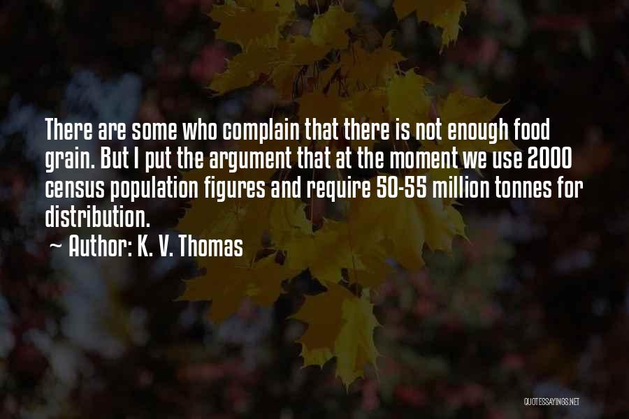 K. V. Thomas Quotes 1200048