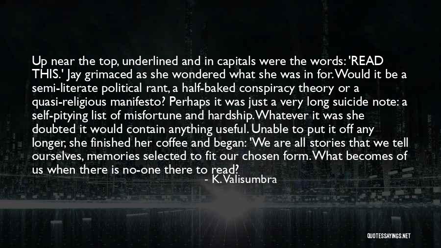 K. Valisumbra Quotes 1619657