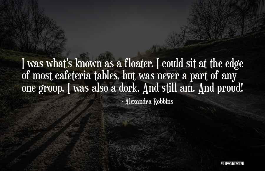 K W Cafeteria Quotes By Alexandra Robbins K W Cafeteria Quotes By Alexandra Robbins