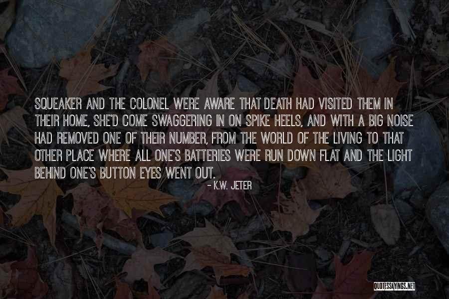K.W. Jeter Quotes 1395527 K.W. Jeter Quotes 1395527