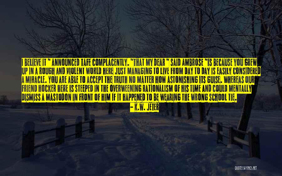 K.W. Jeter Quotes 1850042 K.W. Jeter Quotes 1850042