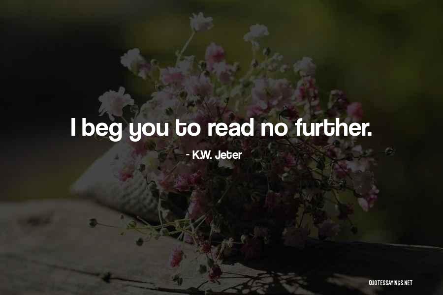 K.W. Jeter Quotes 1937637 K.W. Jeter Quotes 1937637