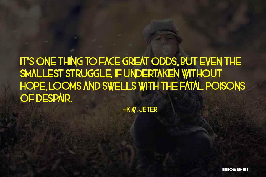 K.W. Jeter Quotes 95618