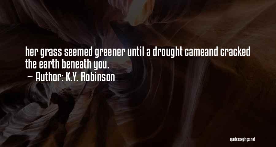 K.Y. Robinson Quotes 1018785