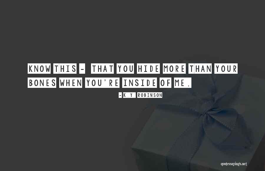 K.Y. Robinson Quotes 414029 K.Y. Robinson Quotes 414029