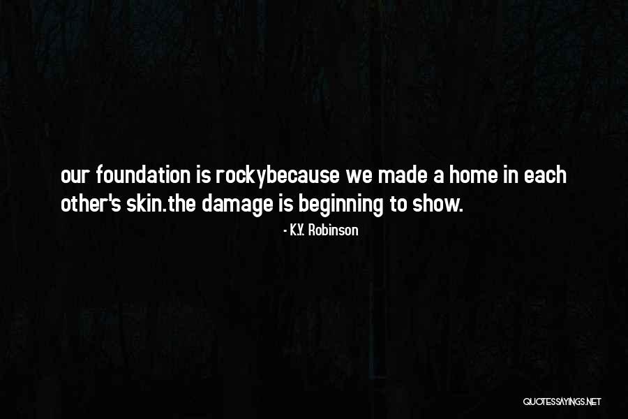 K.Y. Robinson Quotes 699809 K.Y. Robinson Quotes 699809