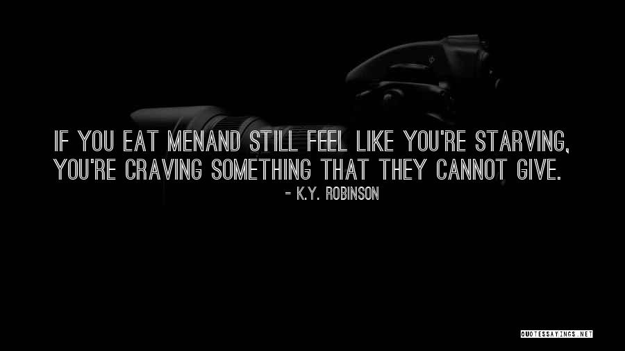 K.Y. Robinson Quotes 801493 K.Y. Robinson Quotes 801493