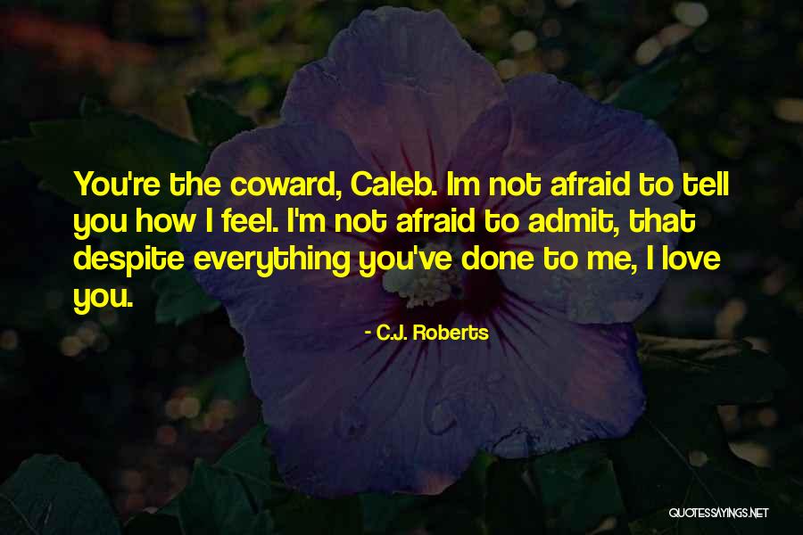 K Zbentart Sa Quotes By C.J. Roberts K Zbentart Sa Quotes By C.J. Roberts