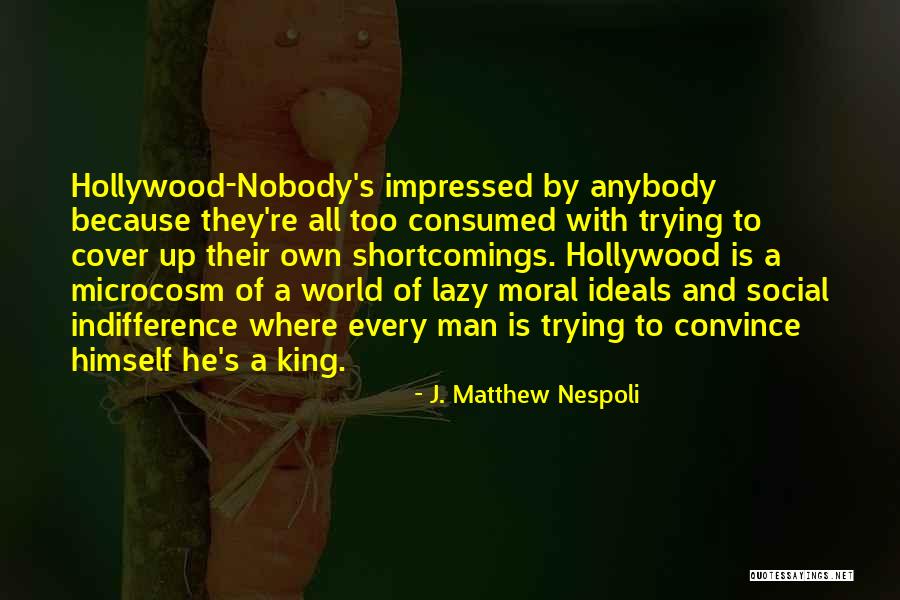 K Zlenmis Biber Salatasi Quotes By J. Matthew Nespoli K Zlenmis Biber Salatasi Quotes By J. Matthew Nespoli