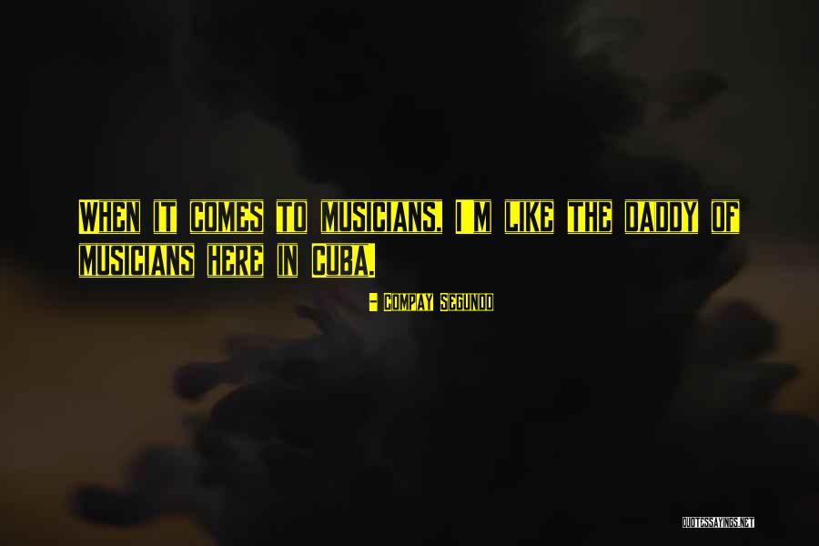 K Ztorna Quotes By Compay Segundo K Ztorna Quotes By Compay Segundo