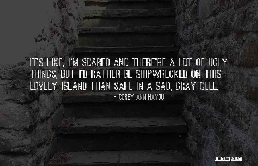 K5 Optima Quotes By Corey Ann Haydu K5 Optima Quotes By Corey Ann Haydu