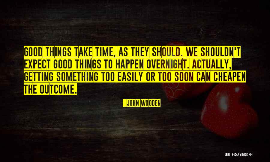 K5 Optima Quotes By John Wooden K5 Optima Quotes By John Wooden