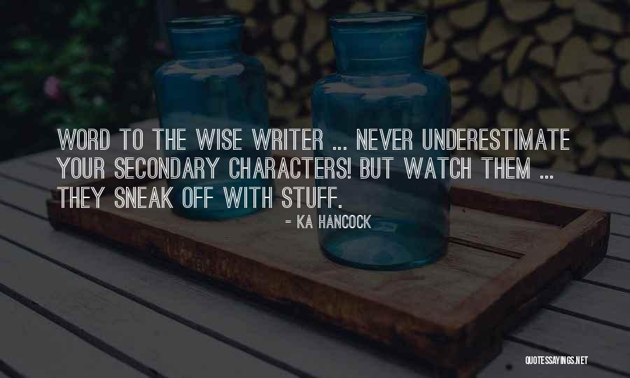 Ka Hancock Quotes 1874699 Ka Hancock Quotes 1874699