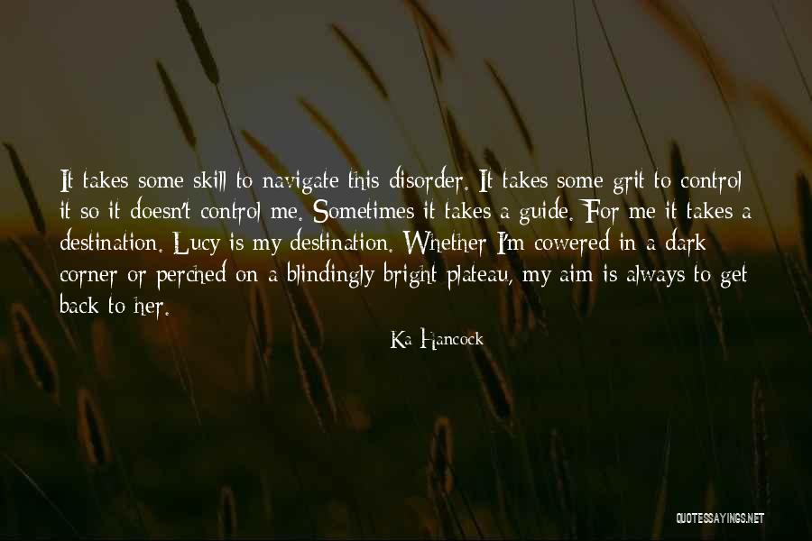 Ka Hancock Quotes 771129 Ka Hancock Quotes 771129